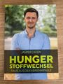 Hungerstoffwechsel Raus aus der Abnehmfalle | Jasper Caven | NEU