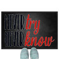 Never try never know 18001002012