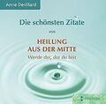 Die schönsten Zitate aus: Heilung aus der Mitte von... | Buch | Zustand sehr gut