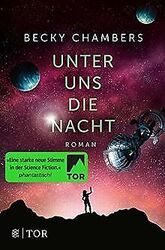 Unter uns die Nacht: Roman von Chambers, Becky | Buch | Zustand gutGeld sparen und nachhaltig shoppen!