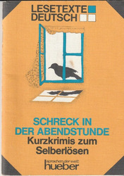 Der Schreck in der Abendstunde : Kurzkrimis zum Selberlösen. Lesetexte Deutsch. 