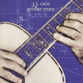 J.J. Cale Guitar Man (CD) Album