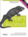 PHP 5 Kochbuch. Beispiele und Lösungen für PHP-Programmi... | Buch | Zustand gut