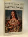 Lucrezia Borgia.[Neubuch] Gregorovius, Ferdinand: