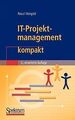 IT-Projektmanagement kompakt (IT kompakt) von Pas... | Buch | Zustand akzeptabel