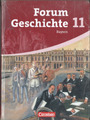 Forum Geschichte 11-Schülerbuch-Gymnasium Bayern-Sekundarstufe 2 von Berg Rudolf