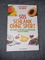 SOS Schlank ohne Sport von Katharina Bachman (2015, Taschenbuch)