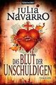 Das Blut der Unschuldigen: Thriller von Navarro, Julia | Buch | Zustand gut