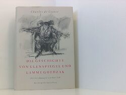 Die Geschichte von Ulenspiegel und Lamme Goedzak Charles DeCoster. [Dt. von Karl