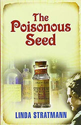 The Poisonous Seed Hardcover Linda Stratmann