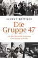 Die Gruppe 47 Helmut Böttiger