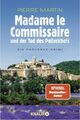 Madame le Commissaire und der Tod des Polizeichefs: Ein Provence-Krimi Martin, P