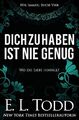 Für Immer: Band 4 - Dich zu haben ist nie genug - E. L. Todd [Taschenbuch]