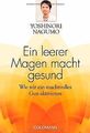 Ein leerer Magen macht gesund: Wie wir ein machtvolles G... | Buch | Zustand gut