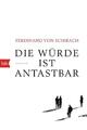 Die Würde ist antastbar | Ferdinand von Schirach | 2017 | deutsch