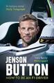 Jenson Button How To Be An F1 Driver (Taschenbuch)