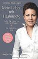 Mein Leben mit Hashimoto: Jeden Tag wurde ich dicker und... | Buch | Zustand gut