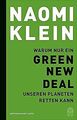 Warum nur ein Green New Deal unseren Planeten ret... | Buch | Zustand akzeptabel