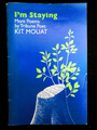 SIGNIERT; Ich bleibe; Weitere Gedichte von Tribune Post, Kit Mouat (1985-1st) Poesie, PB