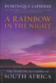 A Rainbow in the Night: The Tumultuous Birth of South Africa Buch