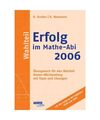 Erfolg im Mathe-Abi 2006 Wahlteil Baden-Württemberg: Übungsbuch für den Wahlt