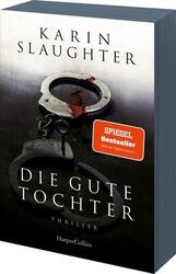 Die gute Tochter | Karin Slaughter | 2023 | deutsch | The Good Daughter