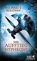 Riyria / Der Aufstieg Nyphrons: Riyria 3 von Sullivan, M... | Buch | Zustand gut