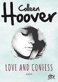 Love and Confess: Roman von Hoover, Colleen | Buch | Zustand akzeptabel