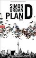 Plan D: Roman von Urban, Simon | Buch | Zustand akzeptabel