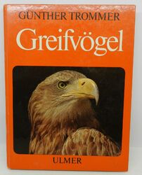 Günther,Trommer, GREIFVÖGEL Erscheinungsjahr 1977