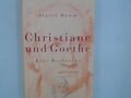 Christiane und Goethe. Eine Recherche Eine Recherche Damm, Sigrid: 1118596