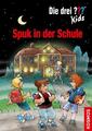 Die drei ??? Kids. Spuk in der Schule (drei Fragezeichen) Boris Pfeiffer