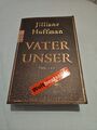 Vater unser von Jilliane Hoffman (2008, Taschenbuch)