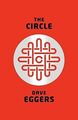 The Circle von Eggers, Dave | Buch | Zustand sehr gut