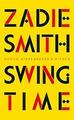 Swing Time - Roman Zadie Smith - ungelesen