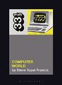 Kraftwerks Computerwelt (33 1/3) von Steve Tupai Francis, NEUES Buch, KOSTENLOS & FAS