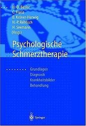 Psychologische Schmerztherapie: Grundlagen - Diagno... | Buch | Zustand sehr gutGeld sparen & nachhaltig shoppen!