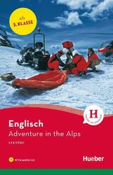 Adventure in the Alps. Lektüre + CD | Pauline Francis | Taschenbuch | Englisch