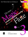 Die neue Magic Flute 3 mit CD | Barbara Gisler-Haase | Broschüre | Magic Flute