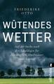 Wütendes Wetter | Friederike Otto (u. a.) | Deutsch | Taschenbuch | 240 S.