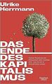 Das Ende des Kapitalismus: Warum Wachstum und Klimaschut... | Buch | Zustand gut