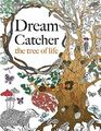 Dream Catcher: the tree of life: An elaborate & Powerful Colouring Book For All 