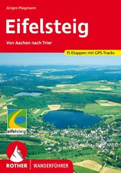 Eifelsteig | Von Aachen nach Trier. 15 Etappen. Mit GPS-Tracks | Jürgen Plogmann