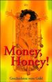 Money, Honey!