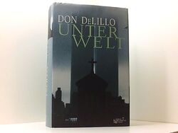 Unterwelt: Roman DeLillo, Don und Frank Heibert: