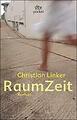 RaumZeit von Christian Linker (2007, Taschenbuch)