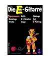 Die E - Gitarre. Mit Schallplatte