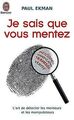 Je sais que vous mentez ! : Lart de détecter ceux ... | Buch | Zustand sehr gut