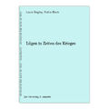 Lügen in Zeiten des Krieges Begley, Louis und Rufus Beck: 48642