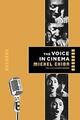 The Voice in Cinema - 9780231108232